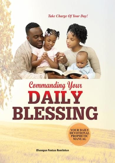 COMMANDING YOUR DAILY BLESSING - Take Charge of Your Day! - cover