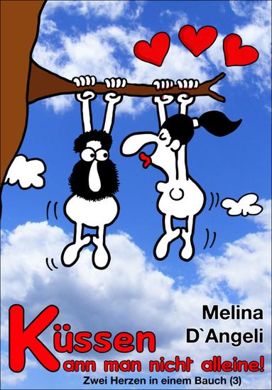 Zwei Herzen in einem Bauch - Küssen kann man nicht alleine (3) - cover