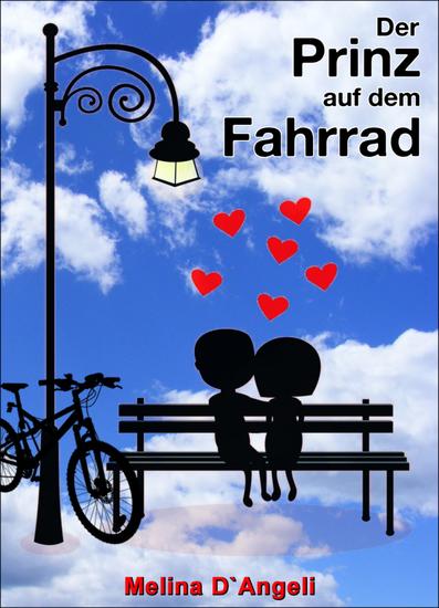 Der Prinz auf dem Fahrrad - Ein humorvoller Liebesroman - cover