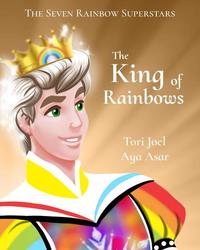 The King of Rainbows - The Seven Rainbow Superstars #1