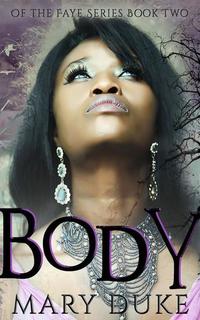 Body - Of the Faye Series #2