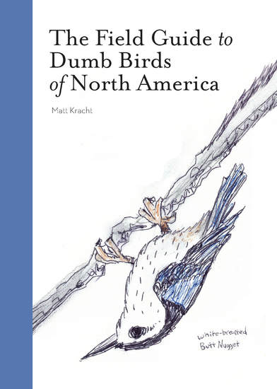 The Field Guide to Dumb Birds of North America - cover