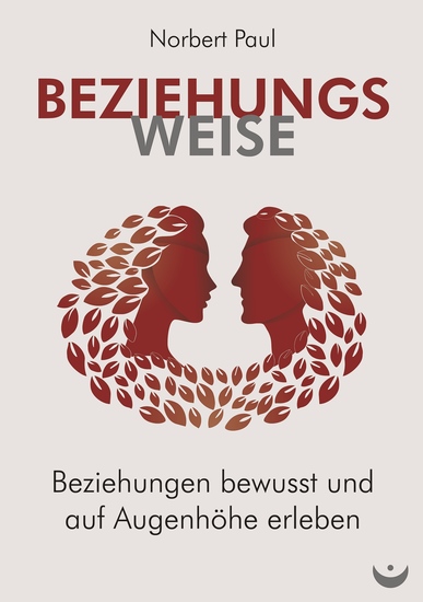 Beziehungsweise - Beziehungen bewusst und auf Augenhöhe erleben - cover