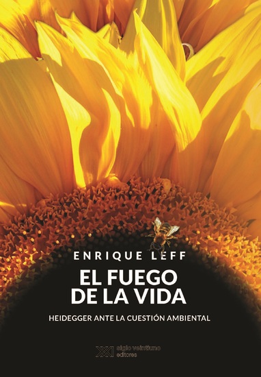 El fuego de la vida - Heidegger ante la cuestión ambiental - cover