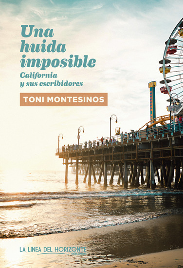 Una huida imposible - California y sus escribidores - cover