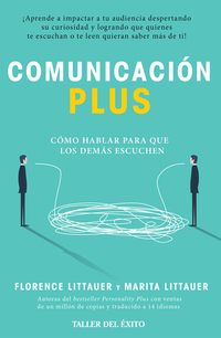 Comunicación Plus - Cómo hablar para que los demás escuchen