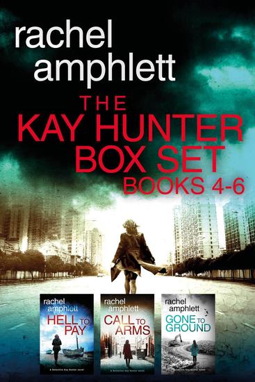The Detective Kay Hunter Box Set Books 4-6 - Kay Hunter - cover
