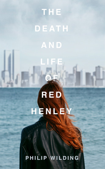 The Death and Life of Red Henley - cover