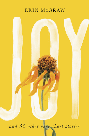 Joy - And 52 Other Very Short Stories - cover