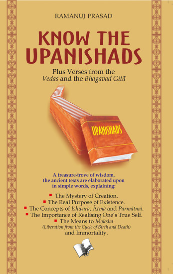 Know The Upanishads - Life as seen through the Upnishad - cover