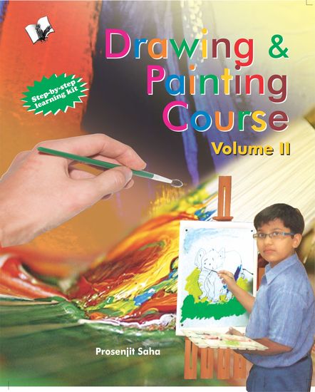 Drawing & Painting Course Volume - Ii (Free Watercolours & Paintbrush) - A practical course to learn how to draw lines sketches figures composites - using water colour - cover