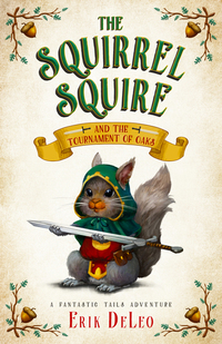 The Squirrel Squire - and the Tournament of Oaks