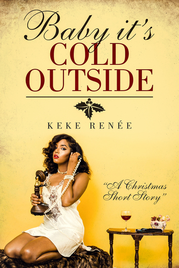 Baby it's Cold Outside - A Short Holiday Story - cover