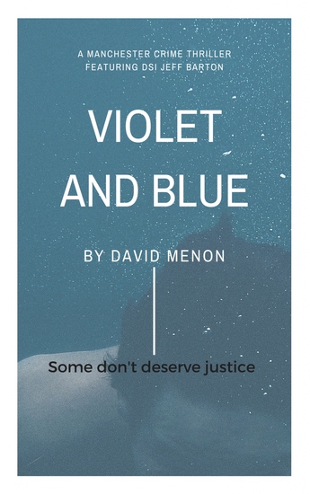 Violet and Blue - A Manchester crime story featuring DSI Jeff Barton - cover