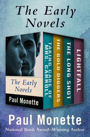 The Early Novels - Taking Care of Mrs Carroll The Gold Diggers The Long Shot and Lightfall - cover