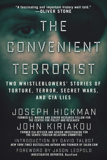 The Convenient Terrorist - Two Whistleblowers' Stories of Torture Terror Secret Wars and CIA Lies - cover