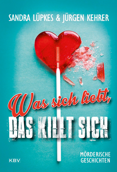 Was sich liebt das killt sich - Mörderische Geschichten - cover