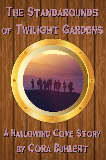 The Standarounds of Twilight Gardens - Hallowind Cove #5 - cover