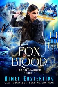 Fox Blood - Moon Marked #3