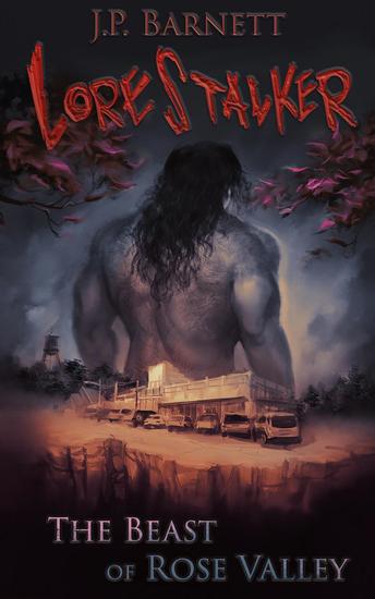 The Beast of Rose Valley - Lorestalker #1 - cover