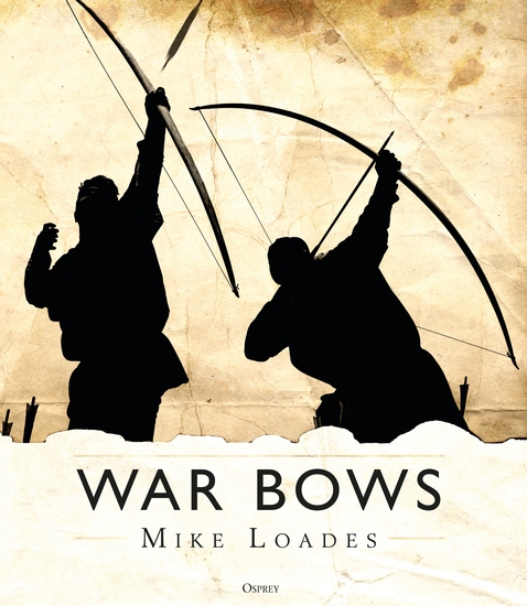 War Bows - Longbow crossbow composite bow and Japanese yumi - cover