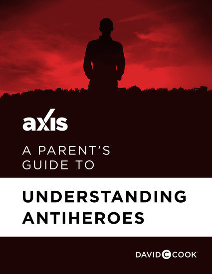 A Parent's Guide to Understanding Antiheroes - cover