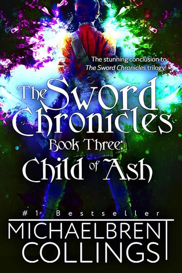 The Sword Chronicles: Child of Ash - The Sword Chronicles #3 - cover