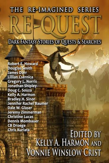 Re-Quest: Dark Fantasy Stories of Quests & Searches - The Re-Imagined Series #3 - cover