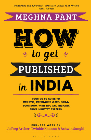 How to Get Published in India - Your go-to guide to write publish and sell your book with tips and insights from industry experts - cover