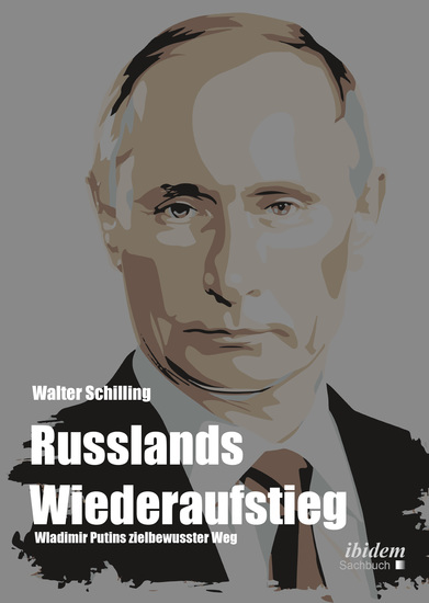 Russlands Wiederaufstieg - Wladimir Putins zielbewusster Weg - cover