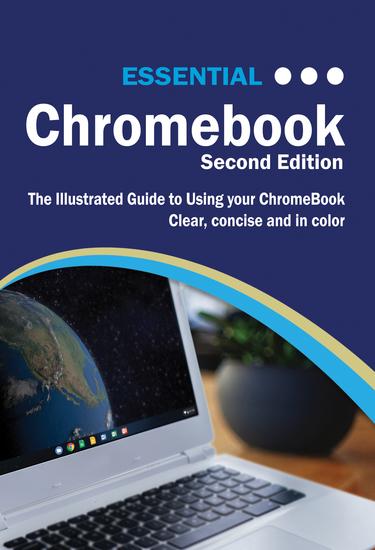 Essential ChromeBook - The Illustrated Guide to using ChromeBook - cover