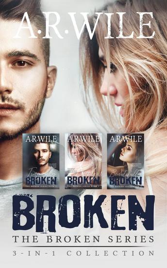 Broken: The Broken Series 3-in-1 Collection - Broken - cover