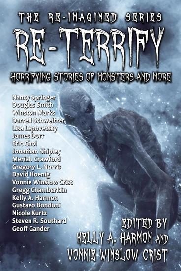 Re-Terrify: Horrifying Stories of Monsters and More - The Re-Imagined Series #4 - cover