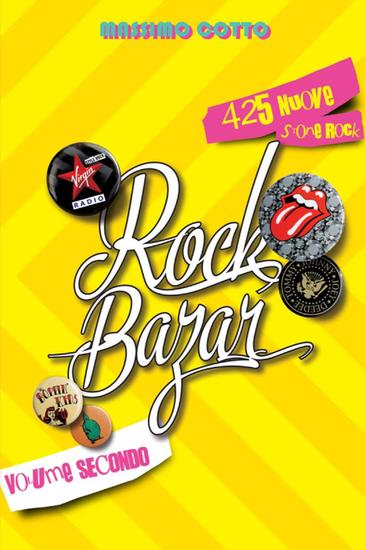 Rock Bazar Volume Secondo - 425 nuove storie rock - cover