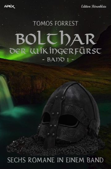 Bolthar der Wikingerfürst Sechs Romane in einem Band 1 - cover