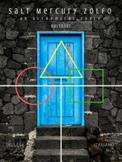 Salt Mercury Zolfo - An Alchemical Fable - cover