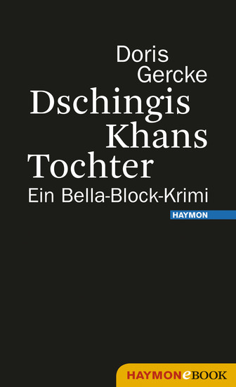 Dschingis Khans Tochter - Ein Bella-Block-Krimi - cover