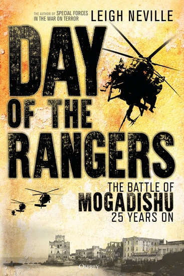 Day of the Rangers - The Battle of Mogadishu 25 Years On - cover