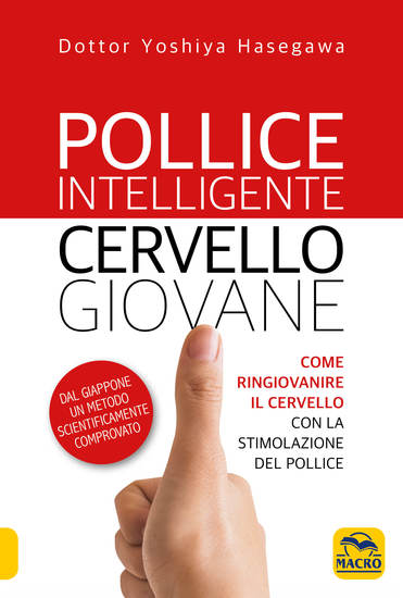 Pollice intelligente cervello giovane - Come ringiovanire il cervello con la stimolazione del pollice - cover