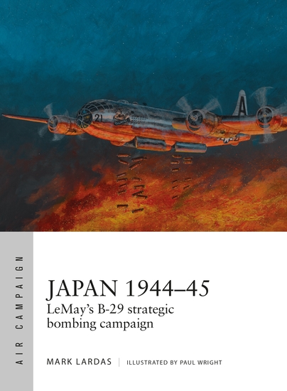 Japan 1944–45 - LeMay’s B-29 strategic bombing campaign - cover