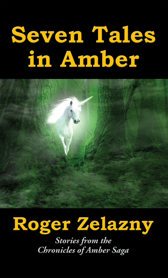 Seven Tales in Amber - Stories from the Chronicles of Amber Saga - cover