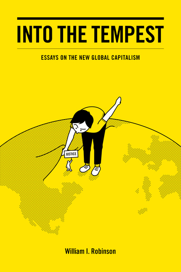 Into the Tempest - Essays on the New Global Capitalism - cover