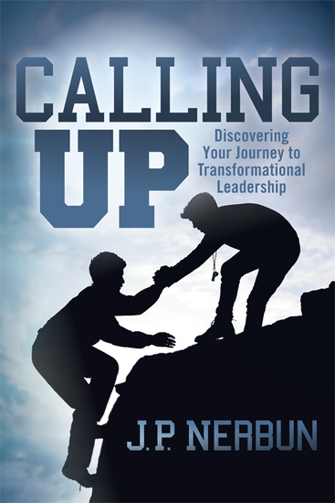 Calling Up - Discovering Your Journey to Transformational Coaching - cover
