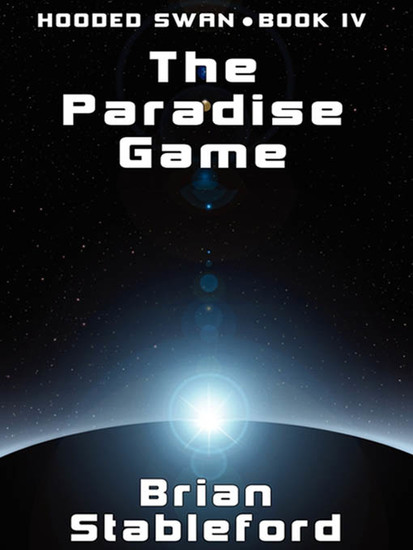 The Paradise Game - Hooded Swan Book 4 - cover