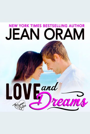 Love and Dreams - A Billionaire Tycoon Sweet Contemporary Romance - cover