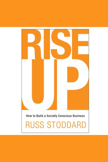 Rise Up - How to Build a Socially Conscious Business - cover