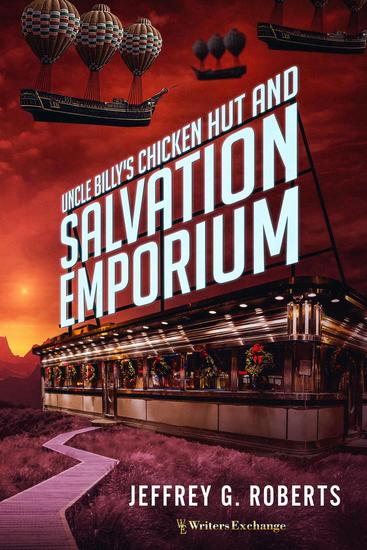 Uncle Billy's Chicken Hut and Salvation Emporium - cover