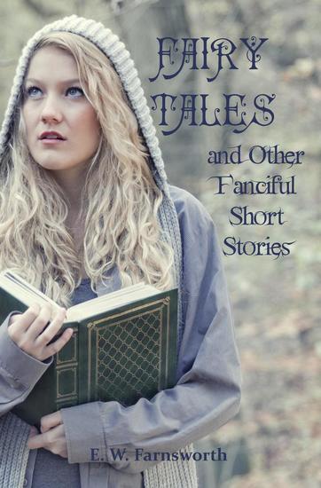 Fairy Tales & Other Fanciful Short Stories - cover