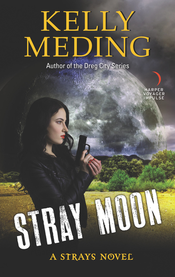 Stray Moon - A Strays Novel - cover