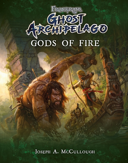 Frostgrave: Ghost Archipelago: Gods of Fire - cover